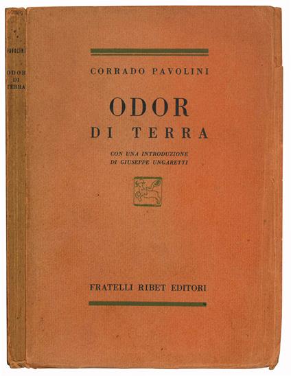 Odor di terra. Con una introduzione di Giuseppe Ungaretti - Corrado Pavolini - copertina