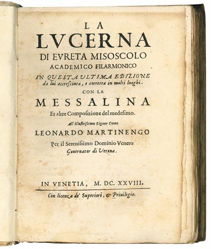 La lucerna di Eureta Misoscolo Academico Filarmonico in questa ultima edizione da lui accresciuta, e corretta in molti luoghi. Con la Messalina et altre composizione del medesimo - Francesco Pona - copertina