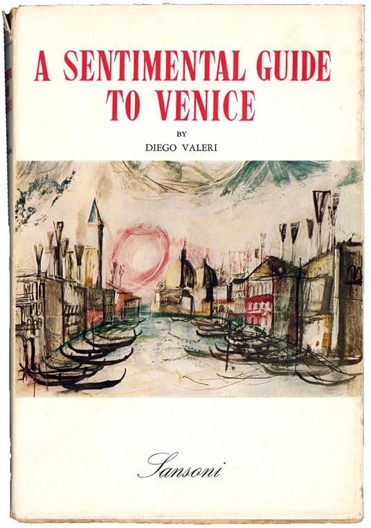 A sentimental guide to Venice - Diego Valeri - copertina