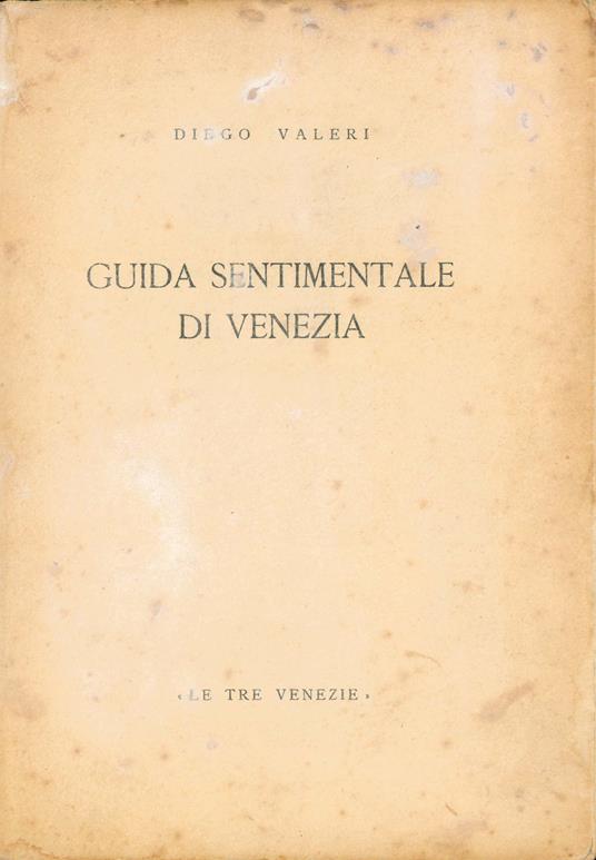 Guida sentimentale di Venezia - Diego Valeri - copertina