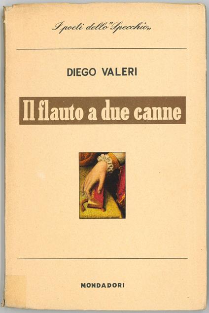 Il flauto a due canne. Con una introduzione di Giacomo Debenedetti - Diego Valeri - copertina