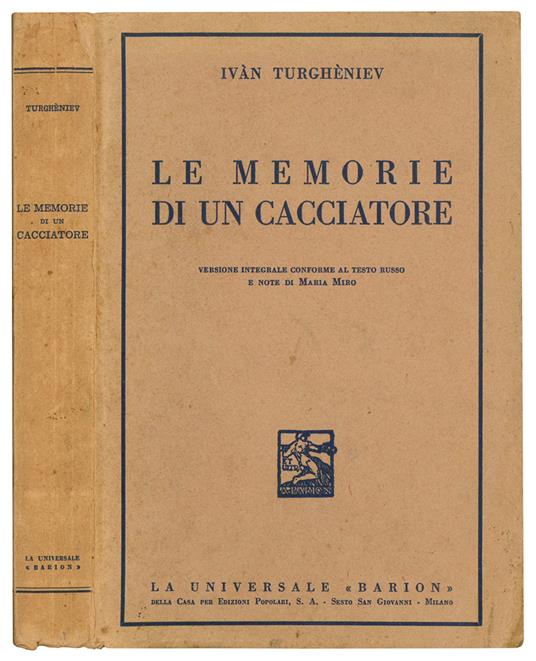 Le memorie di un cacciatore. Versione integrale conforme al testo russo e note di Maria Miro - Ivàn Turghèniev - copertina