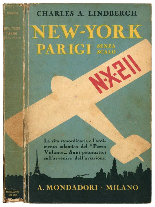 New York - Parigi senza scalo. Traduzione di P. Gerardo Jansen - Charles A. Lindbergh - copertina
