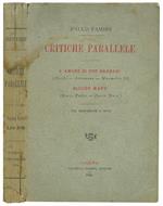 Critiche parallele. L'amore di tre barbari (Otello - Orosmane - Maometto II). Bloody Mary (Marie Tudor - Queen Mary). Con prefazione e note