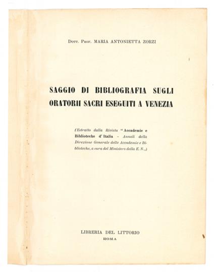 Saggio di bibliografia sugli oratorii sacri eseguiti a Venezia - Maria Antonietta Zorzi - copertina
