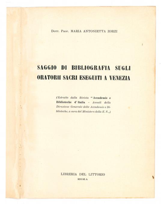 Saggio di bibliografia sugli oratorii sacri eseguiti a Venezia - Maria Antonietta Zorzi - copertina