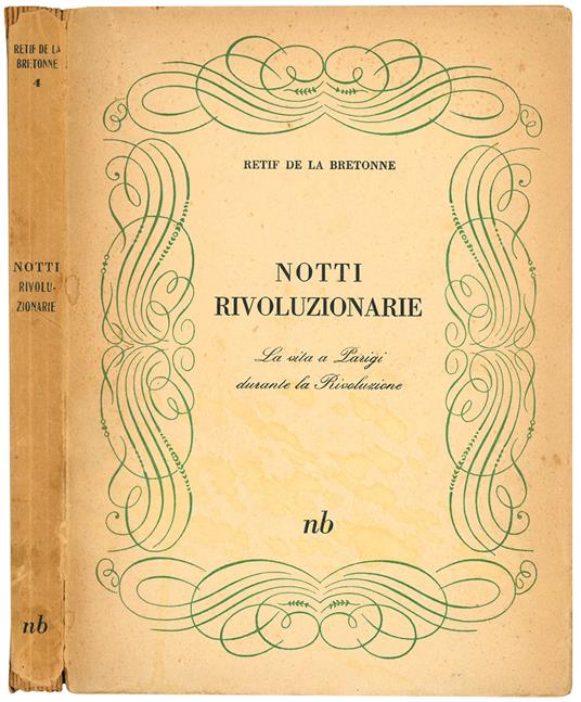 Notti rivoluzionarie. La vita a Parigi durante la rivoluzione - Nicolas Edme Rétif De La Bretonne - copertina
