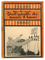 Quell'imbecille che inventò il lavoro!..