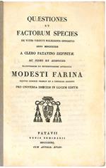 Quaestiones et factorum species de vitiis virtuti religionis oppositis anno MDCCCXXXII a clero patavino definitae ac jussu et auspiciis ... pro universa dioecesi in lucem editae