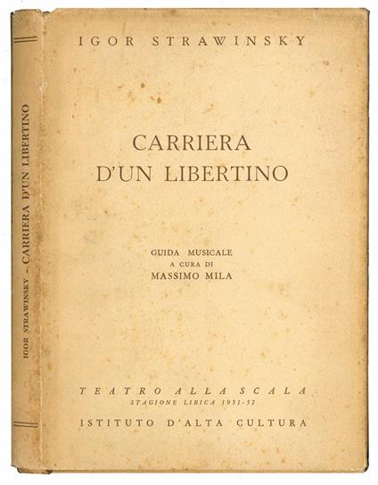 Igor Strawinsky. Carriera d'un libertino. Guida musicale a cura di Massimo Mila - Massimo Mila - copertina