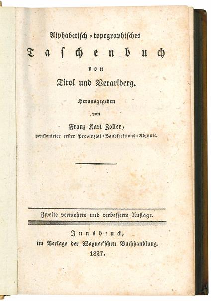 Alphabetisch-topographisches Taschenbuch von Tirol und Vorarlberg - Franz Karl Zoller - copertina