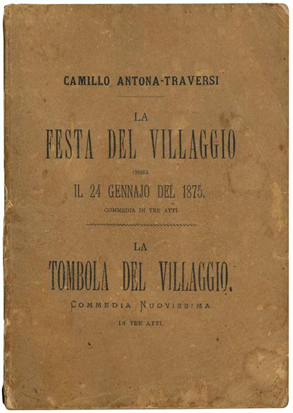 La festa del villaggio ossia il 24 gennajo del 1875 commedia in tre atti scritta per fanciulli - Camillo Antona Traversi - copertina