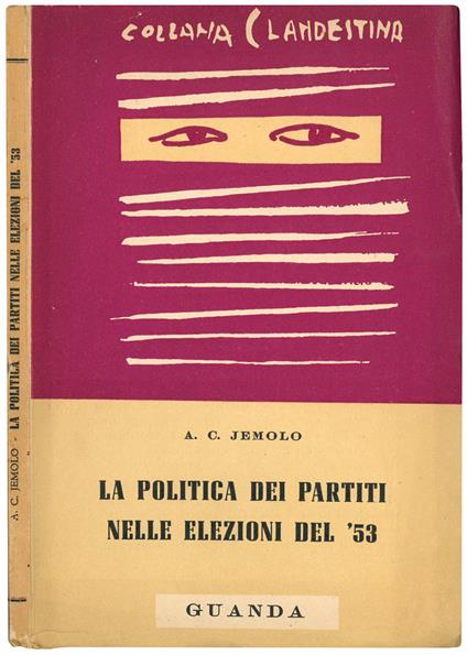 La politica dei partiti nel 1953 - Arturo Carlo Jemolo - copertina
