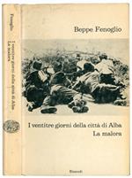 I ventitre giorni della città di Alba. La malora