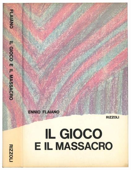 Il gioco e il massacro - Ennio Flaiano - copertina