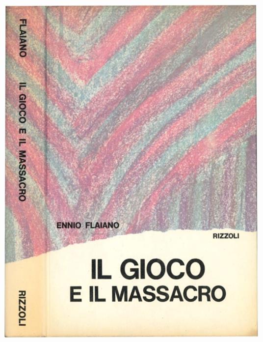 Il gioco e il massacro - Ennio Flaiano - copertina