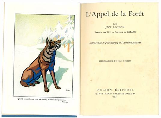 L' appel de la forêt. Traduit par M.me la Comtesse de Galard, lettre prefacede Paul Bourget, de l'Académie francaise - Jack London - copertina