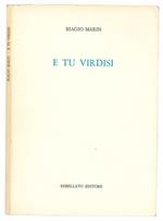 E tu virdisi. A cura di Edda Serra. Introduzione di Ugo Fasolo
