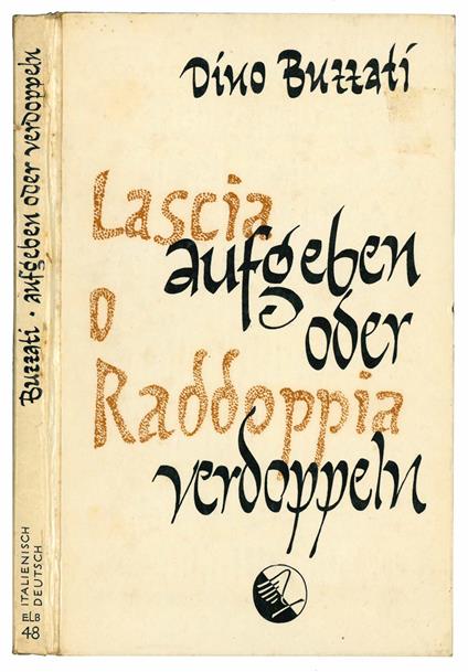 Aufgeben oder verdoppeln. Funf Erzahlungen. Ubersetzung von Ingrid Parigi, Illustrationen von Dietrich Kirsch - Dino Buzzati - copertina