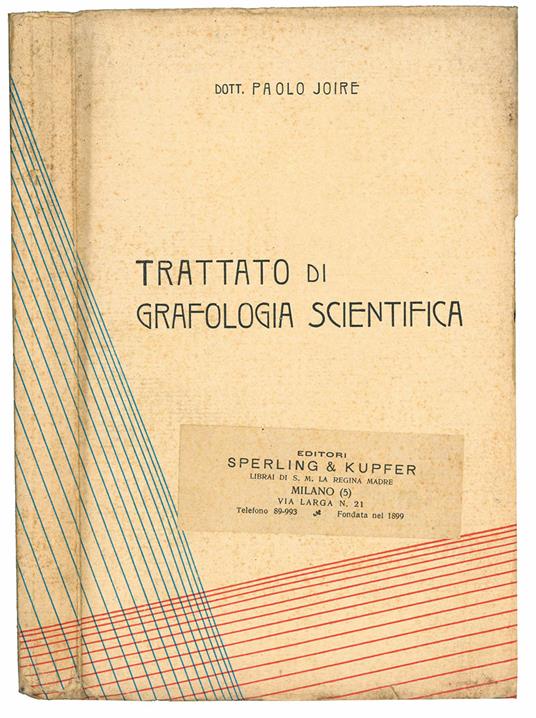 Trattato di grafologia scientifica. Numerosi modelli di scrittura. Traduzione di Davide Segre - Paolo Joire - copertina