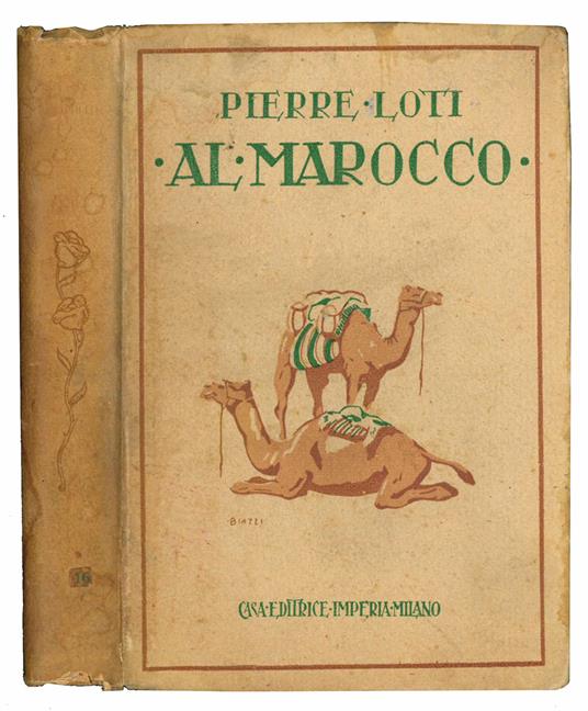 Al Marocco. Viaggi. Traduzione di Lina Roda - Pierre Loti - copertina