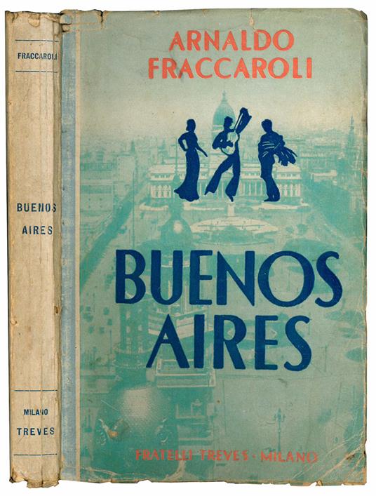 Buenos Aires. Con 28 illustrazioni - Arnaldo Fraccaroli - copertina
