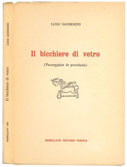 Il bicchiere di vetro (passeggiate in provincia) - Luigi Gaudenzio - copertina