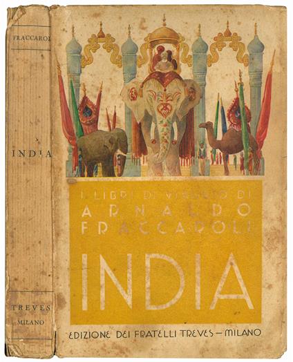 India. Con 32 illustrazioni. Quinto migliaio - Arnaldo Fraccaroli - copertina