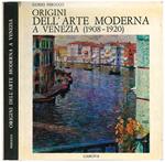 Origini dell'arte moderna a Venezia (1908-1920)