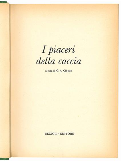 I piaceri della caccia - Gian Antonio Cibotto - copertina