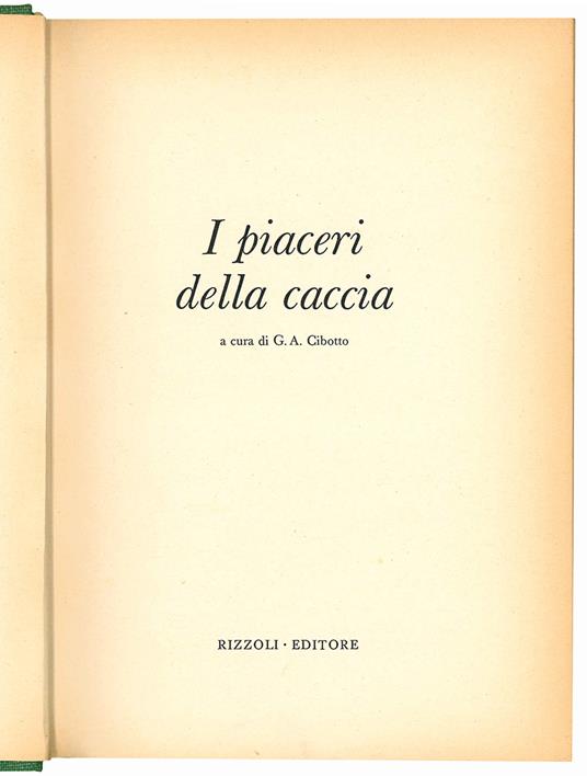 I piaceri della caccia - Gian Antonio Cibotto - copertina
