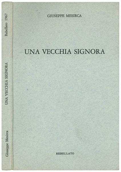 Una vecchia signora - Giuseppe Mesirca - copertina