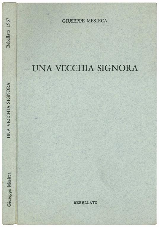 Una vecchia signora - Giuseppe Mesirca - copertina