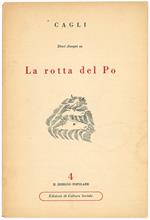 Dieci disegni e uno scritto su la rotta del Po