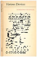 Various Devices. Poems of Adriano Spatola edited & translated by Paul Vangelisti with an afterword by Luciano Anceschi