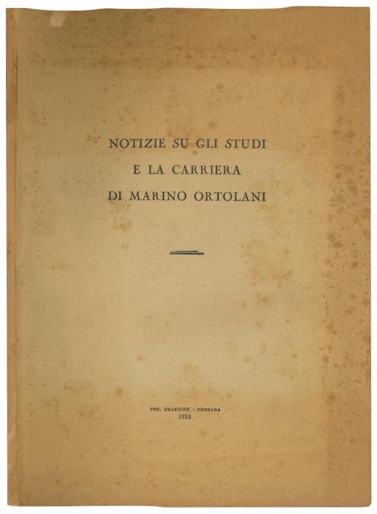 Notizie su gli studi e la carriera di Marino Ortolani - Marino Ortolani - copertina