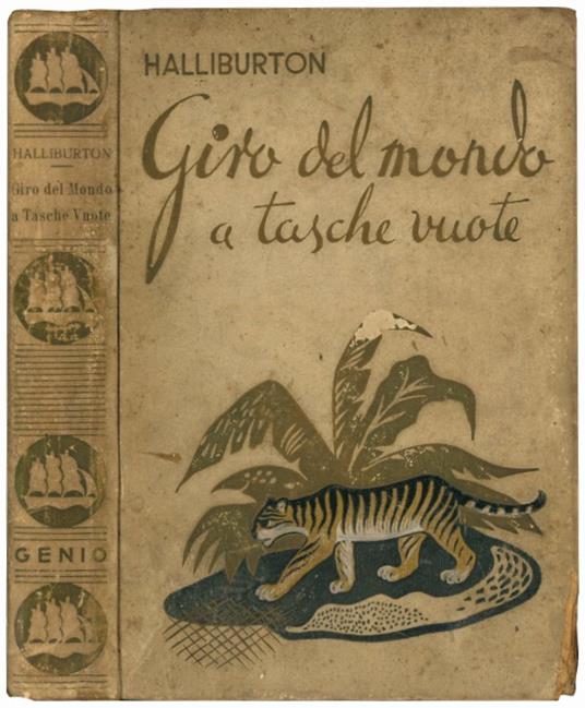 Giro del mondo a tasche vuote. Trad. di Maria Luisa Castellani - Richard Halliburton - copertina