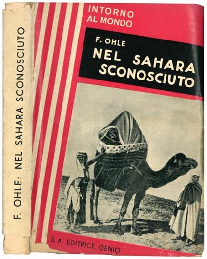 Nel Sahara sconosciuto. Trad. di Filippo Faber - Fritz Ohle - copertina