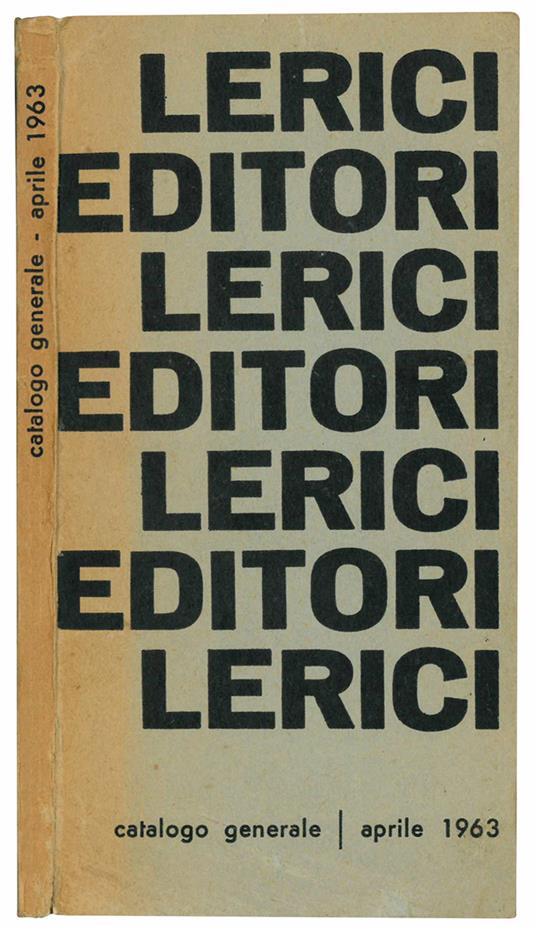 Catalogo generale / aprile 1963 - Lerici Editori - copertina