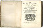 Il Cristianesimo Felice nelle Missioni de' Padri della Compagnia di Gesù nel Paraguai, descritto da Ludovico Antonio Muratori Bibliotecario del Sereniss. Sig. Duca di Modena