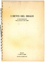 Ed. I denti del drago. Le trasformazioni della pagina e del libro