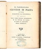 Il Parmigiano servitor di piazza, ovvero Dialoghi di Frombola ne' quali dopo varie notizie interessanti su le pitture di Parma si porge il catalogo delle principali