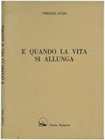 E quando la vita si allunga