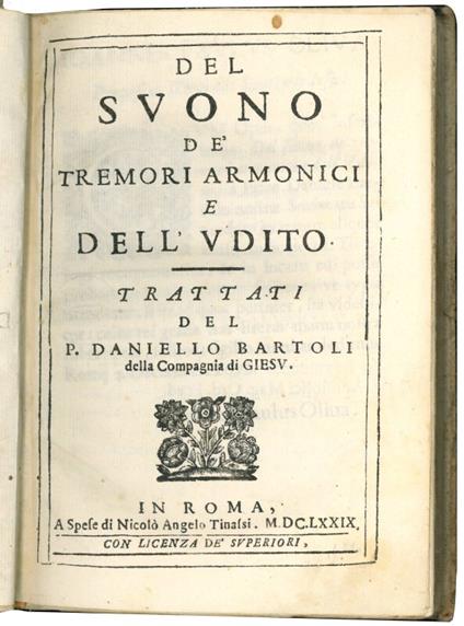 Del suono de' tremori armonici e dell'udito. Trattati del P. Daniello Bartoli della Compagnia di Giesu - Daniello Bartoli - copertina
