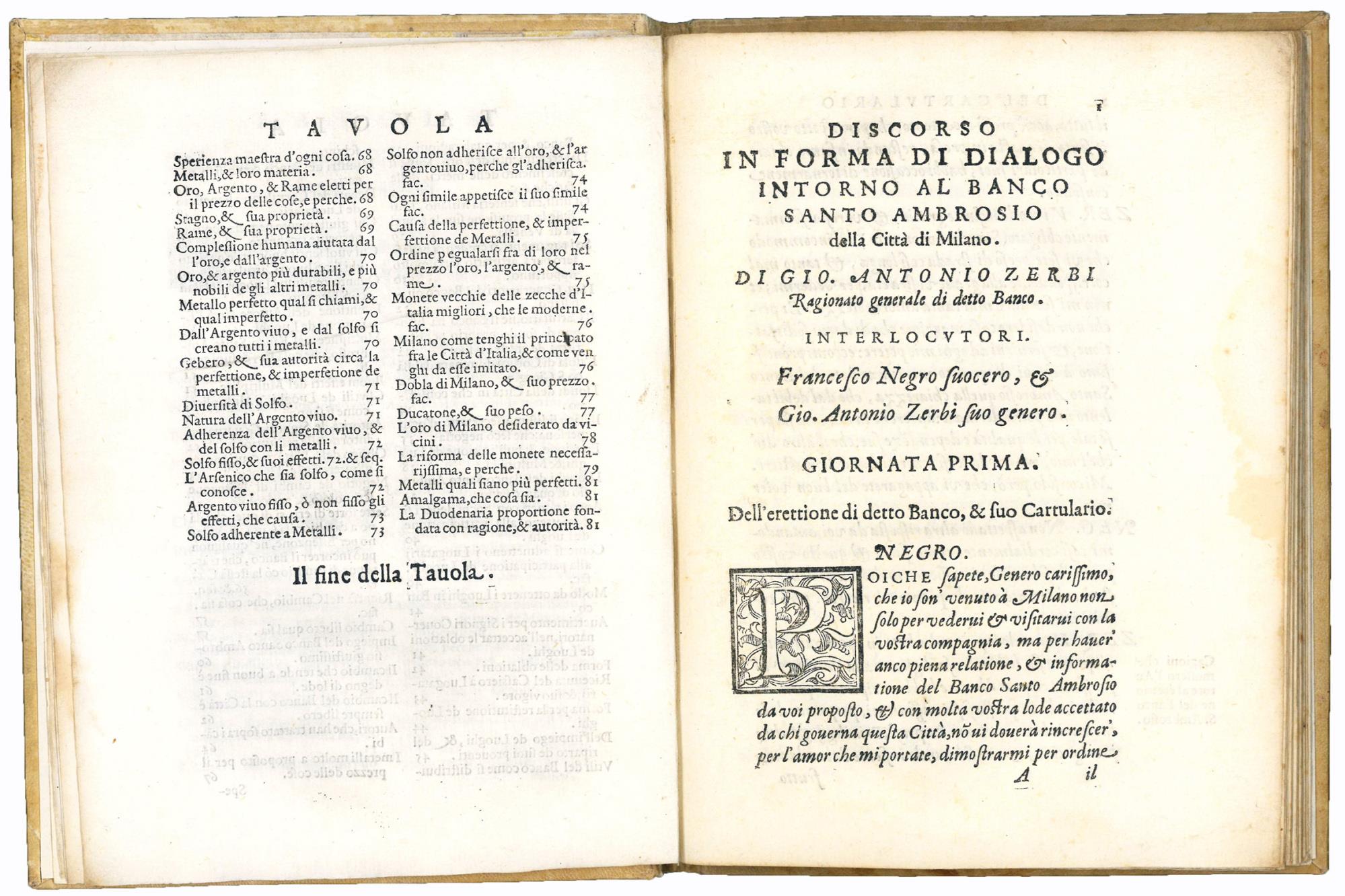 Discorso in forma di dialogo intorno al Banco S. Ambrosio della Città di Milano. Di Gio. Antonio Zerbi Ragionato Generale di detto Banco. Diviso in quattro giornate. La Prima Contiene l'erettione sua, e del suo Cartulario. La Seconda De' Luoghi, et M