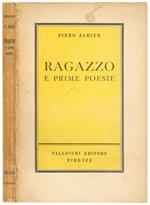 Ragazzo e prime poesie. Nuova edizione