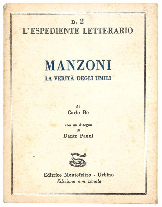 Manzoni. La verita degli umili. Con un disegno di Dante Panni - Carlo Bo - copertina
