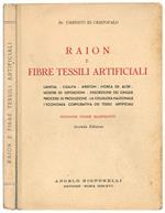 Raion e fibre tessili artificiali. Lanital, Cisalfa, Ariston, Ivorea ed altri ... Numerose figure illustrative. Seconda Edizione