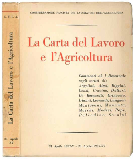La Carta del lavoro e dell'agricoltura - Confederazione Fascista Dei Lavoratori Dell'Agricoltura - copertina