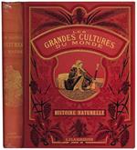 Histoire naturelle populaire. Les grandes cultures du monde: Leur histoire - leur esploitation - les differents usages. Leriz - la vigne - le froment - le cacao - le cafè - le thé - la quinquina - le tabacle sucre - le mais. Traduit du Hollandais par